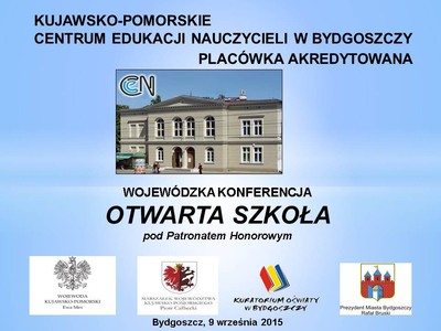 Konferencja Otwarta Szkoła - Kujawsko-Pomorskie Centrum Edukacji Nauczycieli w Bydgoszczy