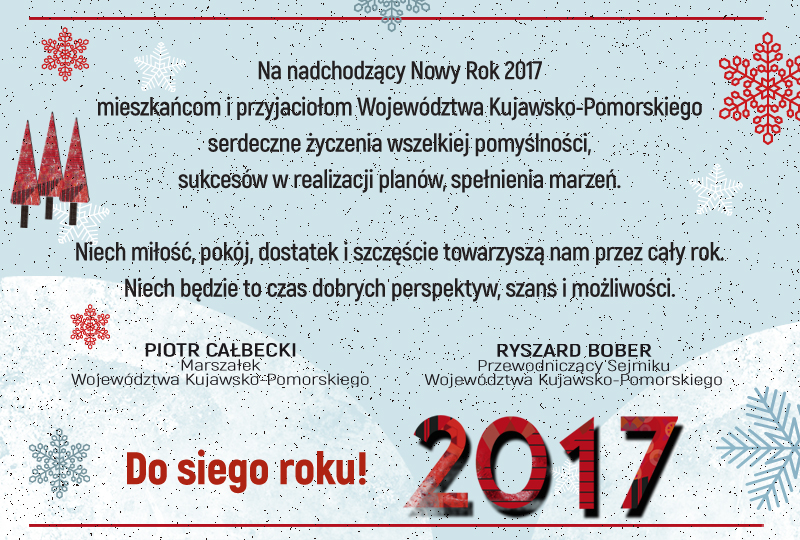 Życzenia noworoczne dla mieszkańców województwa składają marszałek Piotr Całbecki oraz przewodniczący sejmiku Ryszard Bober.