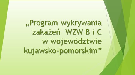 Program wykrywania zakażeń WZW B i C w województwie kujawsko-pomorskim