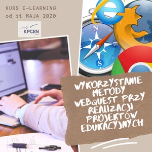 Kurs e-learningowy w KPCEN Toruń – WebQuest w projektach edukacyjnych
