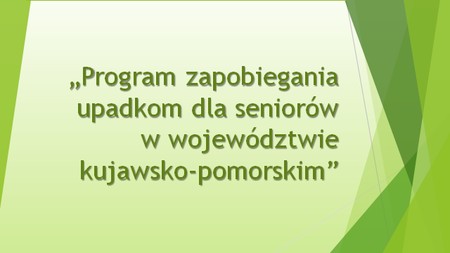 Program zapobiegania upadkom dla seniorów w województwie kujawsko-pomorskiem