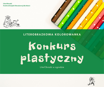 Konkurs Literobrazkowa kolorowanka-LiterObrazki w ogrodzie, graf. Wojewódzka i Miejska Biblioteka Publiczna w Bydgoszczy