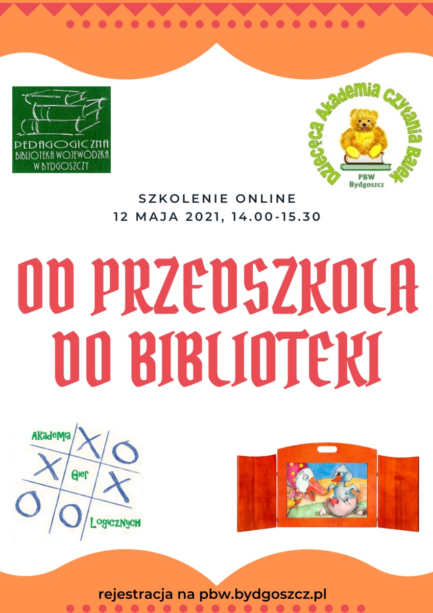 Plakat informujący o szkoleniu online 12 maja 2021, 14:00-15:30, Od przedszkola do biblioteki