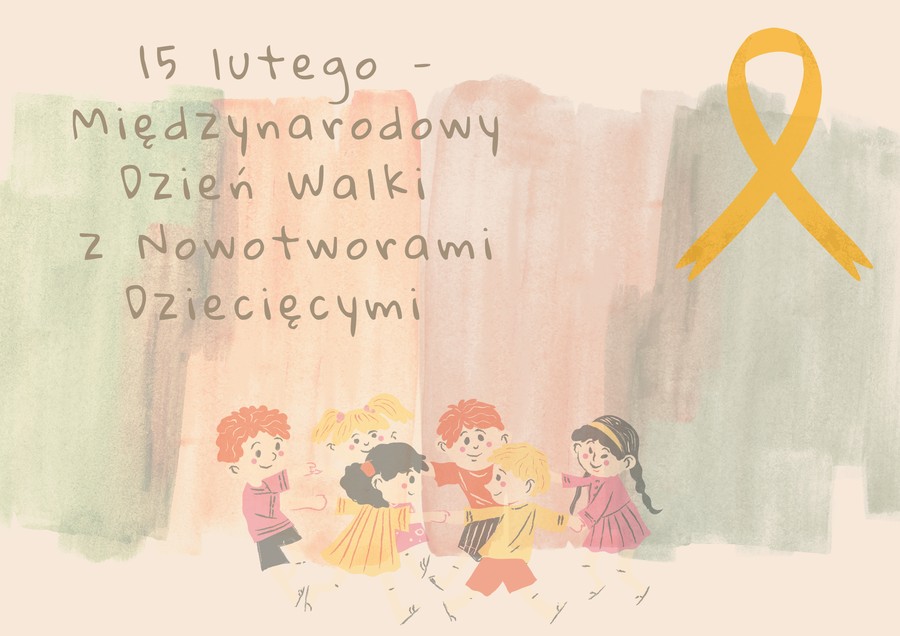 Grafika wykonana w programie Canva - napis 15 lutego - Międzynarodowy dzień walki z nowotworami dziecięcymi i żółta wstążka na tle bawiących się dzieci