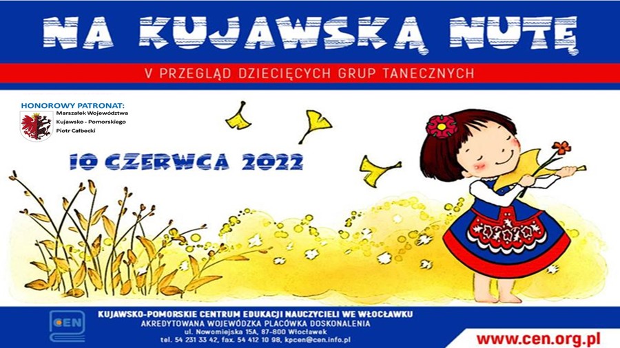 Plakat Na Kujawską Nutę V Przegląd dziecięcych grup tanecznych 10 czerwca 2022