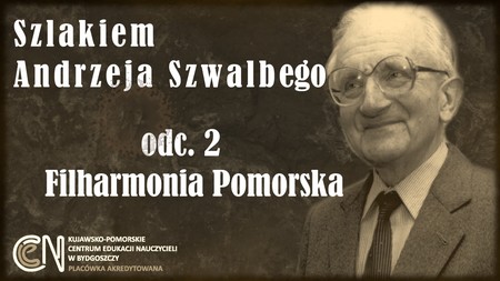 Grafika - Szlakiem Andrzeja Szwalbego - odc. 2. Filharmonia Pomorska