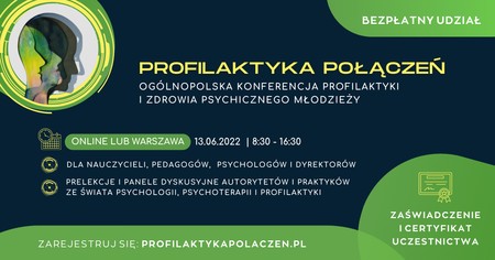 Grafika - Ogólnopolska konferencja profilaktyki i zdrowia psychicznego młodzieży „Profilaktyka połączeń”