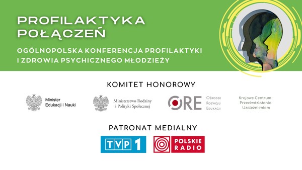 Grafika - Ogólnopolska konferencja profilaktyki i zdrowia psychicznego młodzieży „Profilaktyka połączeń”