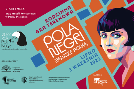 Rodzinna gra terenowa "Pola Negri - zawsze Polką" - grafika Książnica Kopernikańska w Toruniu
