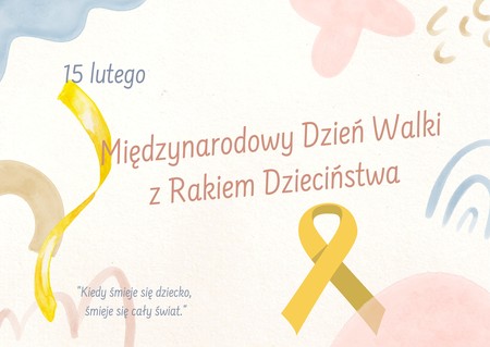Grafika promocyjna - Międzynarodowy Dzień Walki z Rakiem Dzieciństwa