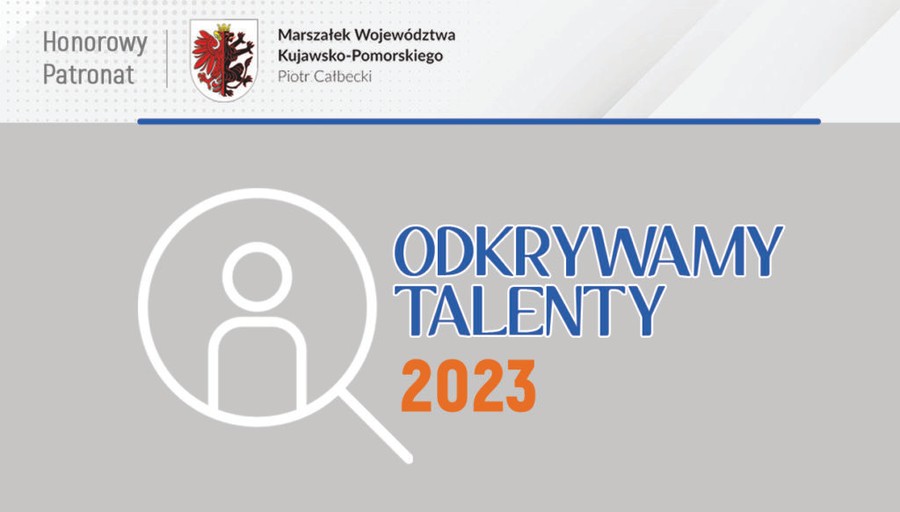 Baner z logotypem Marszałka Województwa Kujawsko-Pomorskiego oraz napisem Odkrywamy Talenty 2023