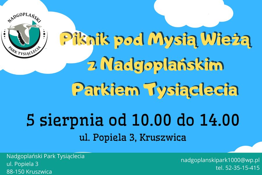 Plakat - Piknik pod Mysią Wieżą z Nadgoplańskim Parkiem Tysiąclecia. 5 sierpnia od 10:00 do 14:00, ul. Popiela 3, Kruszwica