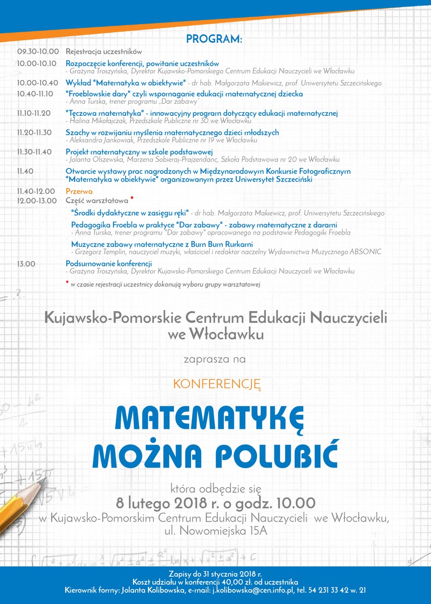 Zaproszenie do udziału w drugiej edycji konferencji matematycznej „Matematykę można polubić” - wraz z programem.