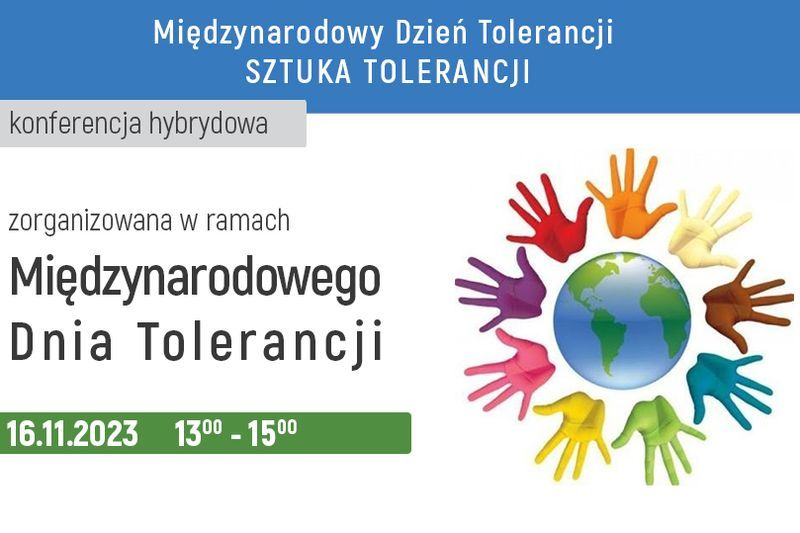 Międzynarodowy dzień tolerancko: Sztuka tolerancji. Konferencja hybrydowa 16 listopada 2023 w godzinach 13-15