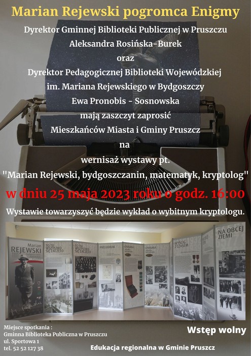 Afisz - „Marian Rejewski – bydgoszczanin, matematyk, kryptolog” – wernisaż wystawy w Pruszczu
