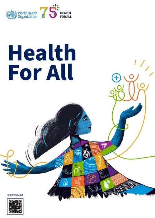 Plakat: Światowy dzień zdrowia – „zdrowie dla wszystkich”, 75 urodziny Światowej Organizacji Zdrowia - w języku angielskim