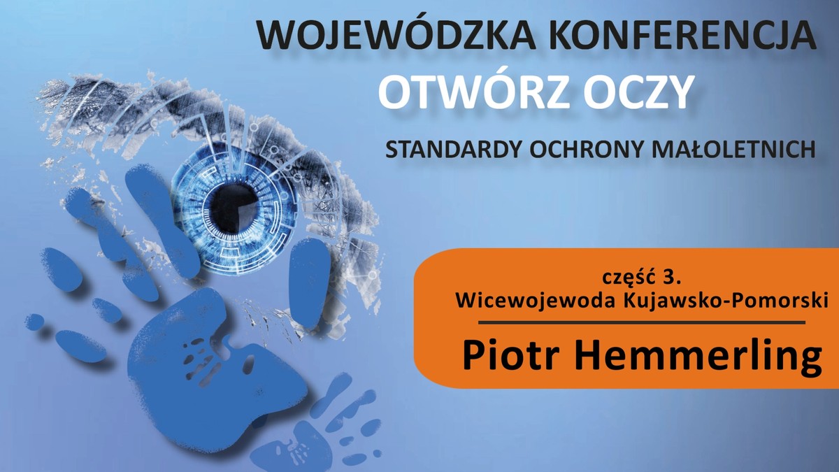 Wojewódzka konferencja Otwórz oczy – standardy ochrony małoletnich