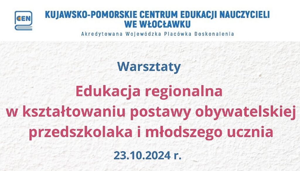 Plakat - Edukacja regionalna w kształtowaniu postawy obywatelskiej przedszkolaka i młodszego ucznia