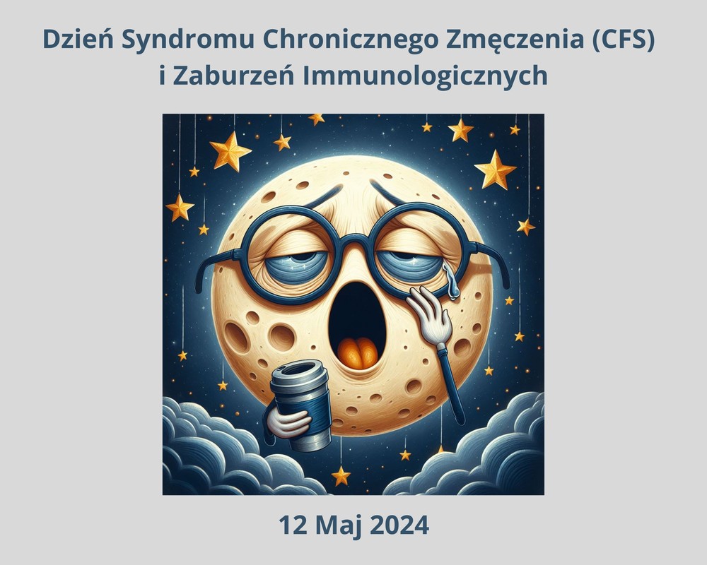 Grafika - Światowy Dzień Syndromu Chronicznego Zmęczenia i Zaburzeń Immunologicznych
