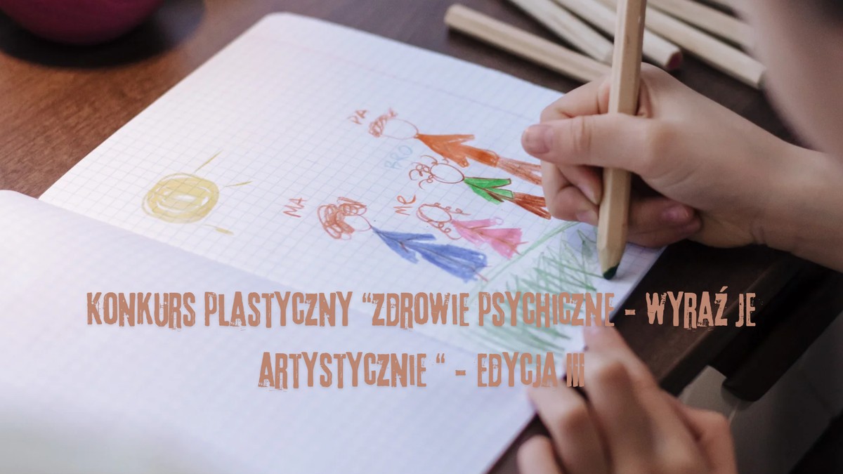 Grafika - Konkurs plastyczny „Zdrowie psychiczne – wyraź je artystycznie” – edycja III