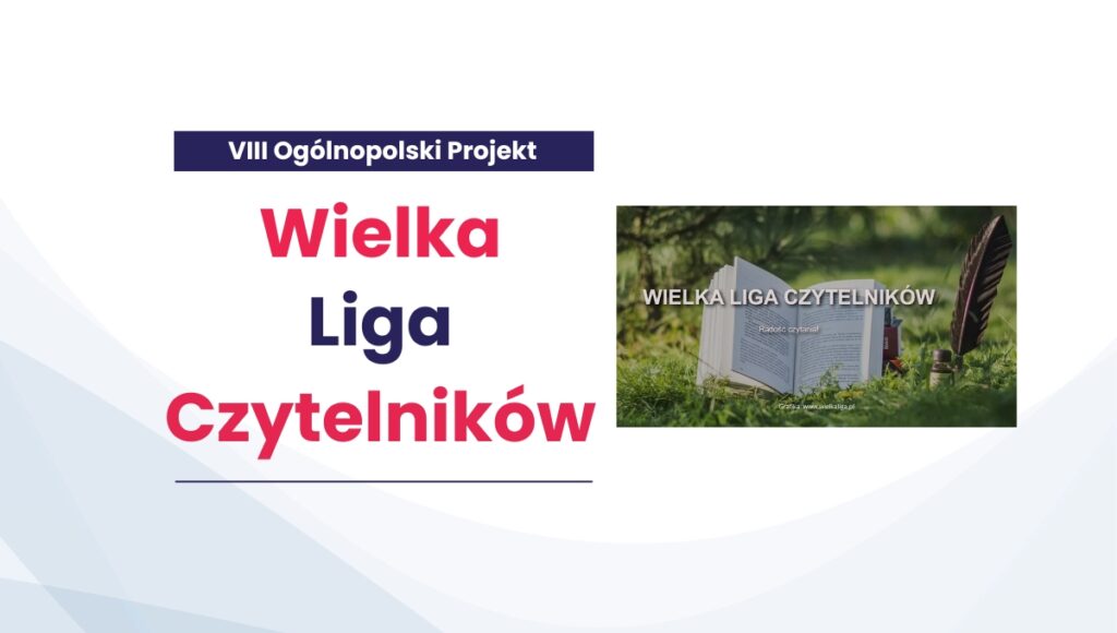 Grafika: VIII Ogólnopolski Projekt. Wielka liga czytelników.