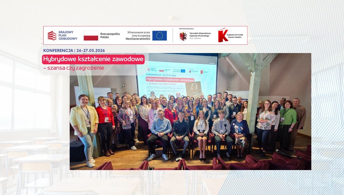 Relacja z konferencji Hybrydowe kształcenie zawodowe - szansa czy zagrożenie - grafika przewodnia ze zdjęciem uczestników