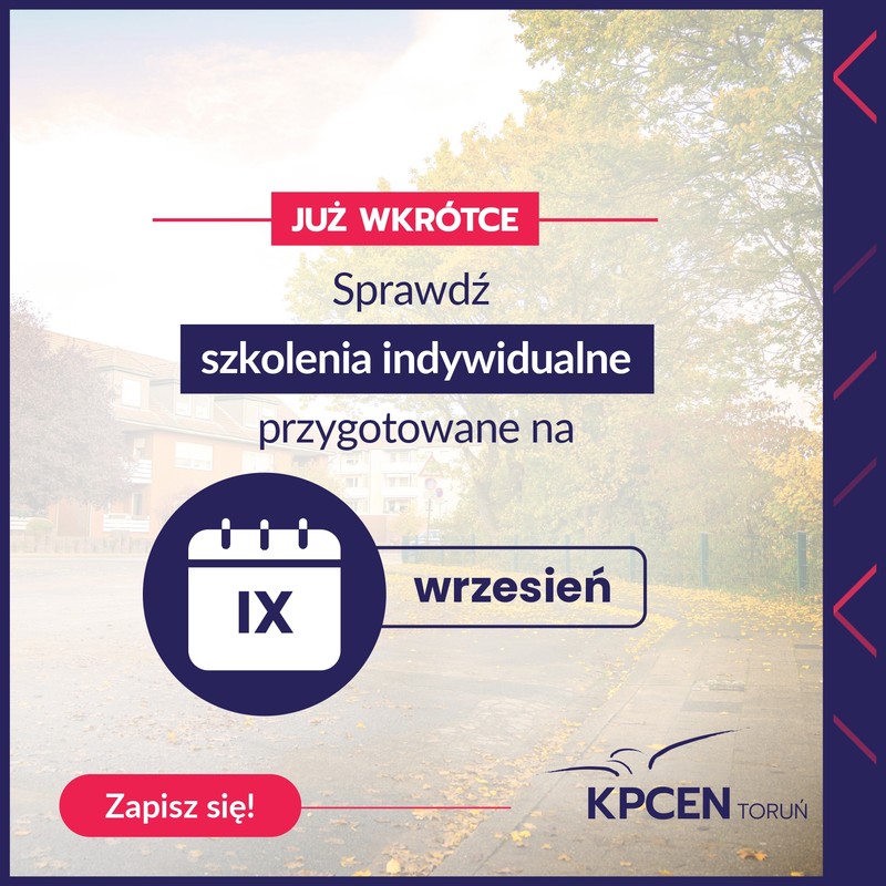 Grafika: Już wkrótce. Sprawdź szkolenia indywidualne przygotowane na wrzesień.