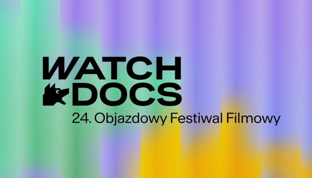 24. Objazdowy Festiwal Filmowy WATCH DOCS. Prawa człowieka w filmie