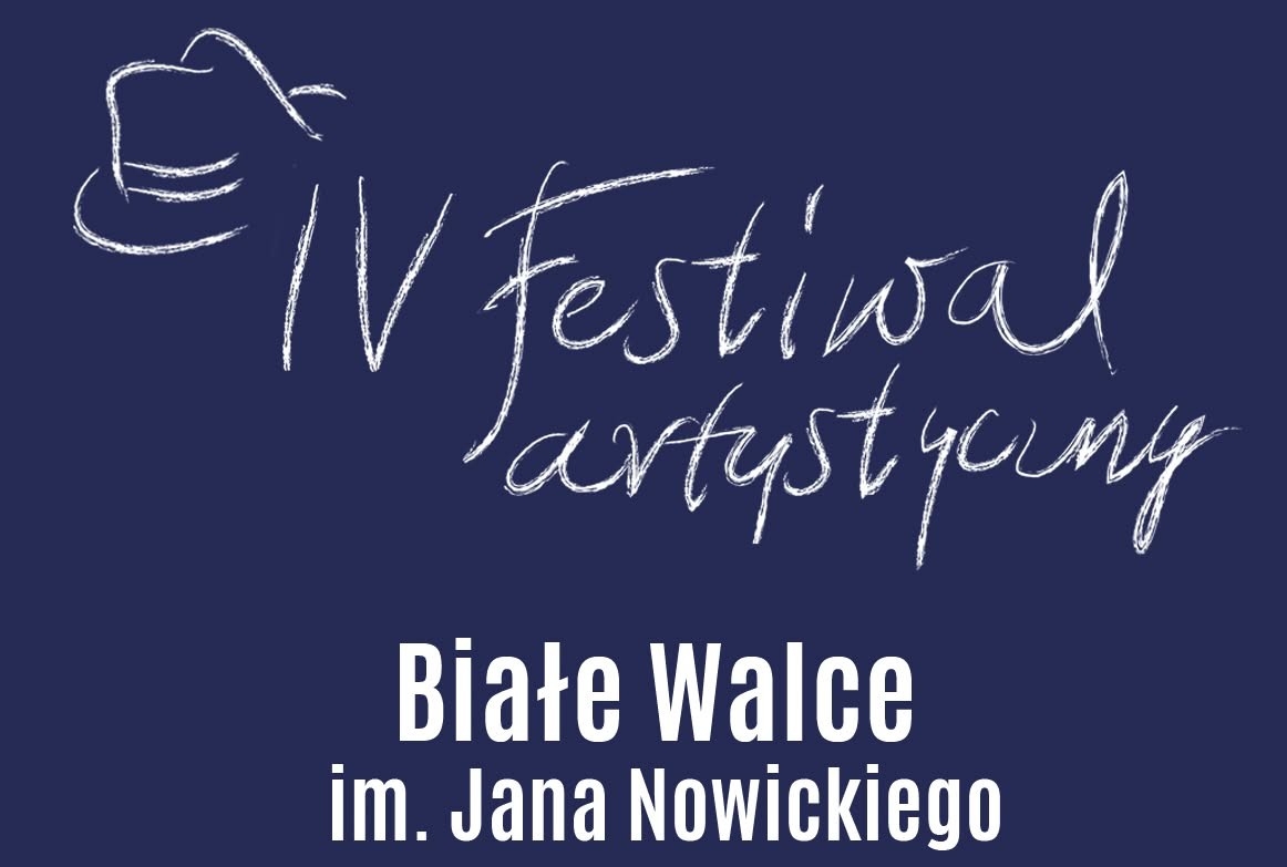 Grafika - IV Festiwal artystyczny „Białe Walce” im. Jana Nowickiego