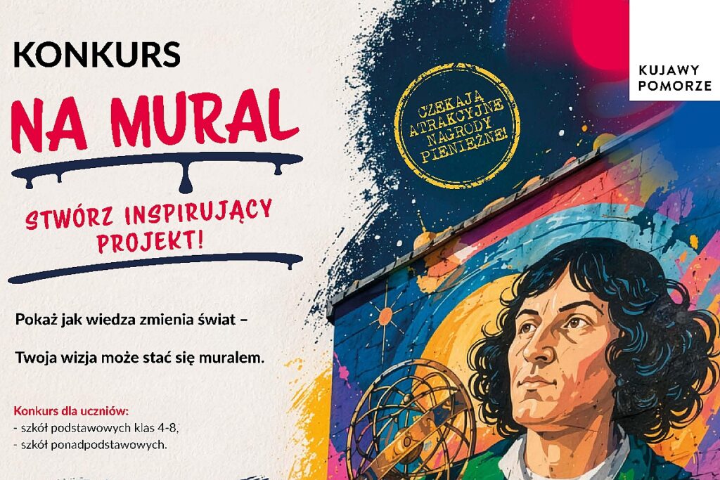 Grafika: Fragment plakatu informującego o konkursie z napisem: Konkurs na mural. Stwórz inspirujący projekt! Pokaż jak wiedza zmienia świat - Twoja wizja może stać się muralem. Konkurs dla uczniów szkół podstawowych 4-8 oraz szkół ponadpodstawowych.