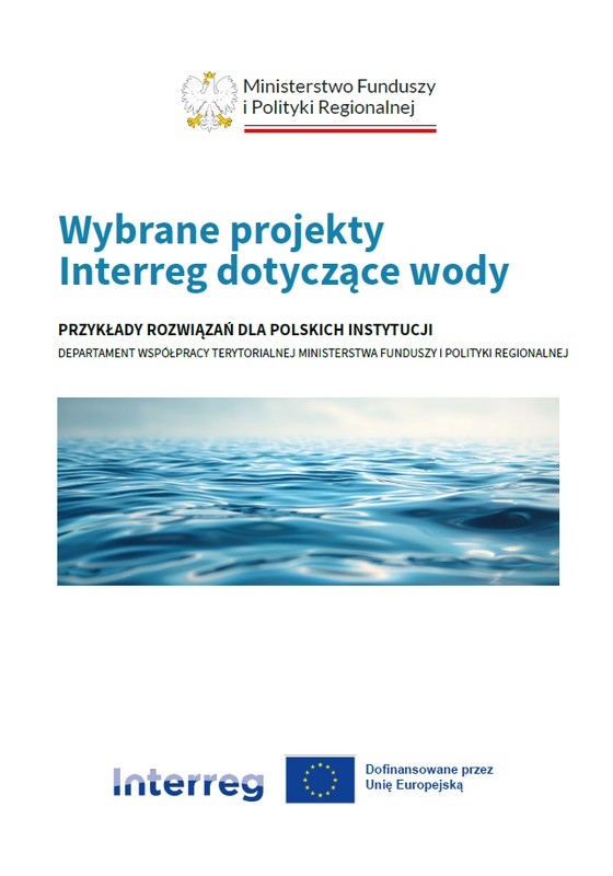 Strona tytułowa broszury Ministerstwa Funduszy i Polityki Regionalnej - Wybrane projekty Interreg dotyczące wody