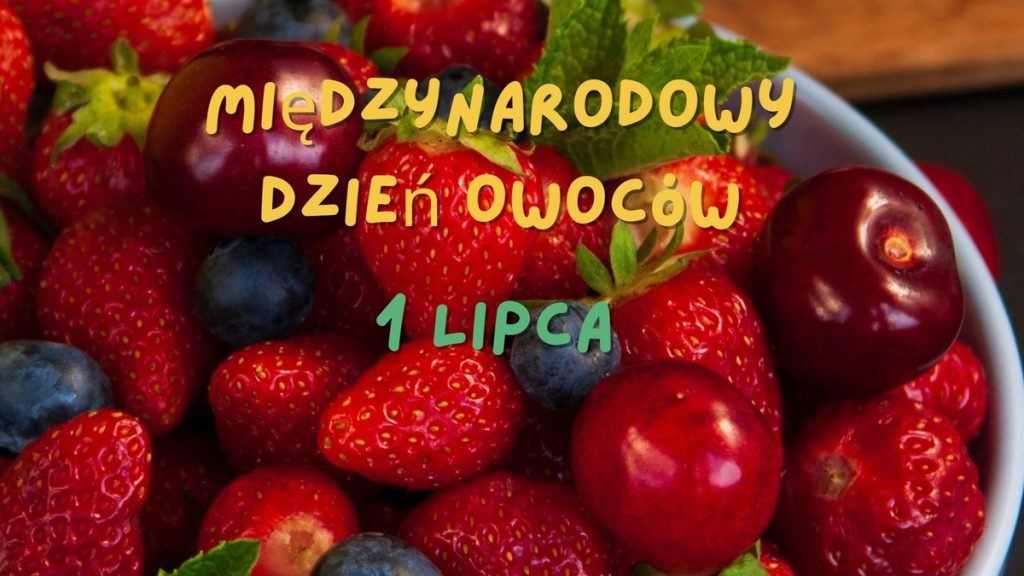 Grafika - Międzynarodowy Dzień Owoców 1 lipca