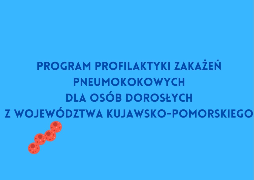 Grafika - Program profilaktyki zakażeń pneumokokowych dla osób dorosłych z województwa kujawsko-pomorskiego