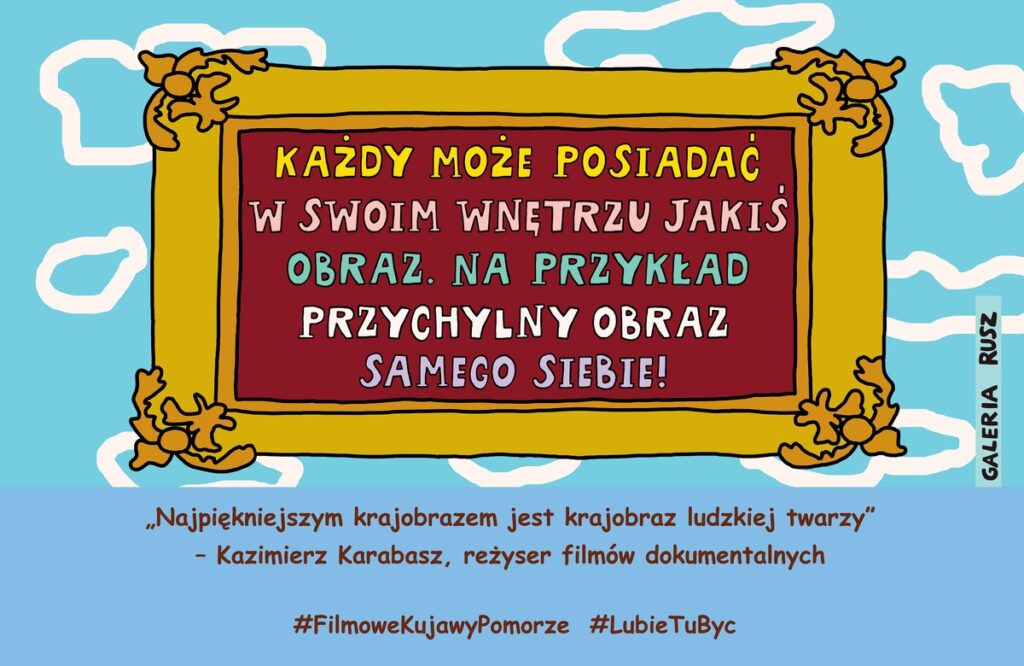 Galeria Rusz - Każdy może posiadać w swoim wnętrzu jakiś obraz. Na przykład przychylny obraz samego siebie!