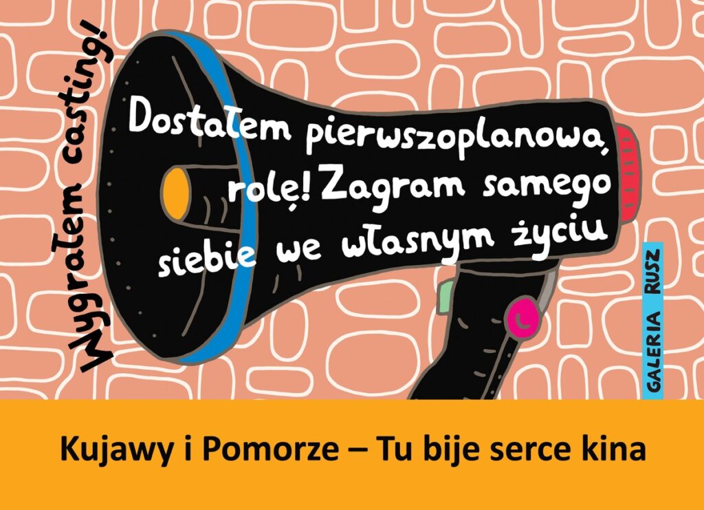 Galeria Rusz - Wygrałem casting! Dostałem pierwszoplanową rolę! Zagram samego siebie we własnym życiu - Kujawy i Pomorze - tu bije serce kina