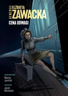 Okładka komiksu - Generał Elżbieta Zawacka. Cena odwagi