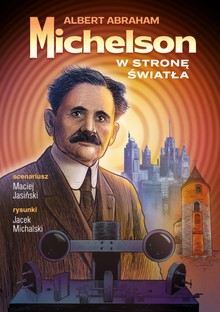 Okładka komiksu: Albert Abraham Michelson. W stronę światła